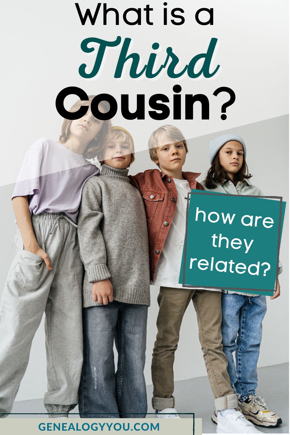 Photo of four kids together with text overlay that reads What is a third cousin? How are they related?