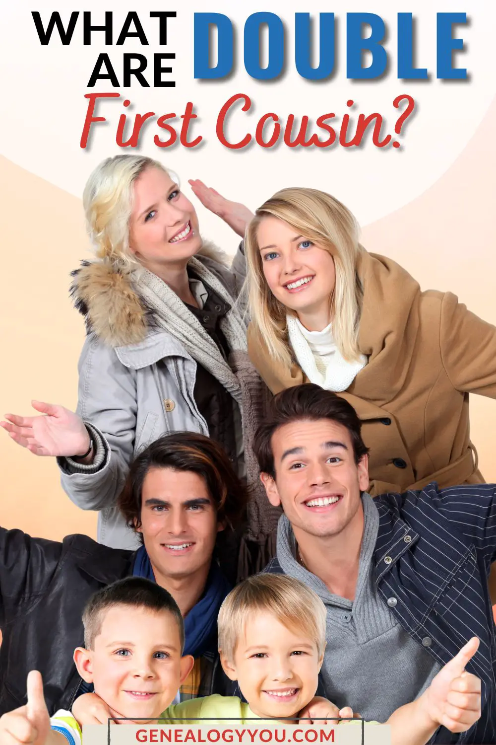 Image showing two women standing, two men that seems squating and two boys sitting in front of them with text overlay that reads What Are Double First Cousins